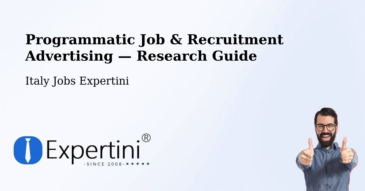 Programmatic Job & Recruitment Advertising — Research Guide – Capitignano